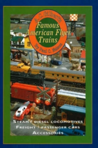 C Gilbert's Famous American Flyer Trains