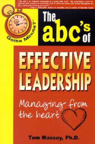 Gotta Minute? The ABC's of Effective Leadership