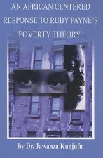 African Centered Response to Ruby Payne's Poverty Theory