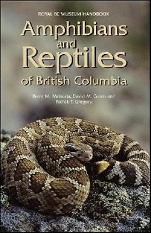 Amphibians and Reptiles of British Columbia