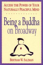 Being a Buddha on Broadway