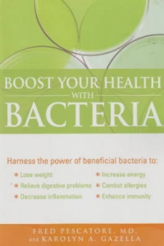 Boost Your Health with Bacteria