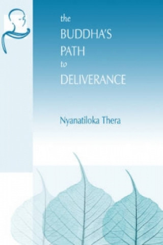 Buddha's Path to Deliverance