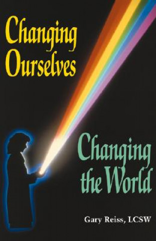 Changing Ourselves, Changing the World