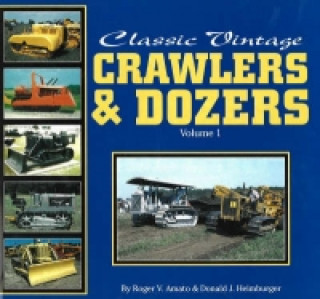 Classic Vintage Crawlers & Dozers Vol 1****