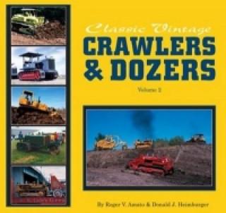Classic Vintage Crawlers & Dozers Volume 2*****