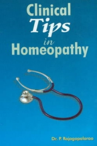 Clinical Tips in Homoeopathy