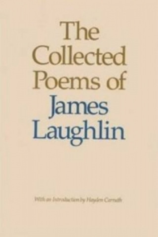 Collected Poems of James Laughlin