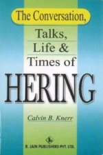 Conversation, Talks, Life & Times of Hering