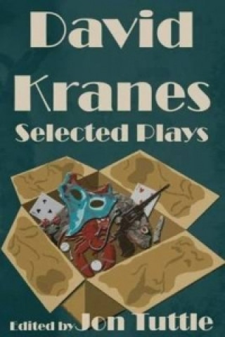 David Kranes Selected Plays