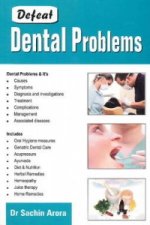 Defeat Dental Problems