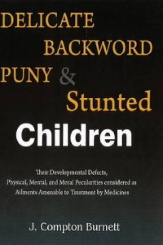 Delicate, Backward, Puny & Stunted Children