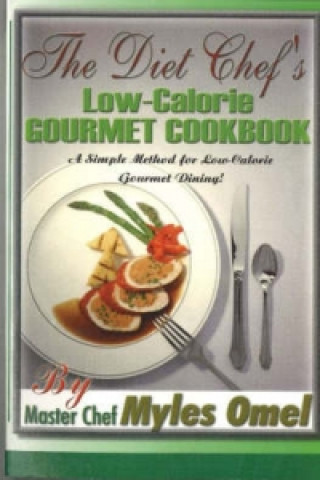 Diet Chef's Low Calorie Gourmet Cookbook