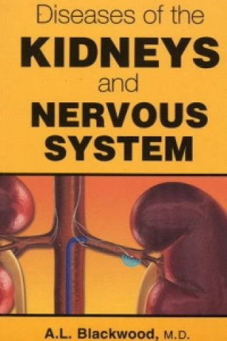 Diseases of the Kidneys & Nervous System