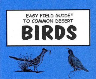 Easy Field Guide to Common Desert Birds