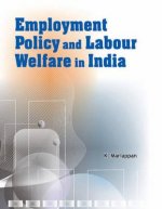 Employment Policy & Labour Welfare in India