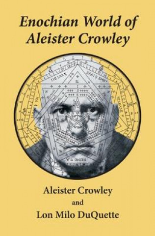 Enochian World of Aleister Crowley