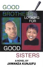 Good Brothers Looking for Good Sisters