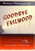 Goodbye Evilwood