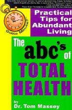 Gotta Minute? The abc's of Total Health