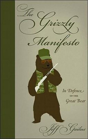 Grizzly Manifesto