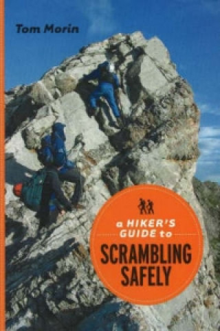 Hiker's Guide to Scrambling Safely