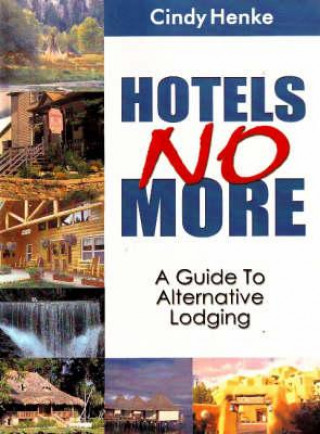 Hotels No More!