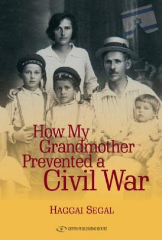 How My Grandmother Prevented Civil War