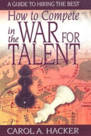 How to Compete in the War for Talent