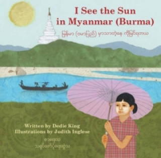 I See the Sun in Myanmar (Burma)