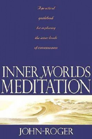 Inner Worlds of Meditation