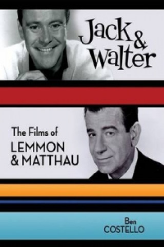 Jack & Walter: The Films of Lemmon & Matthau