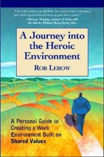 Journey Into the Heroic Environment
