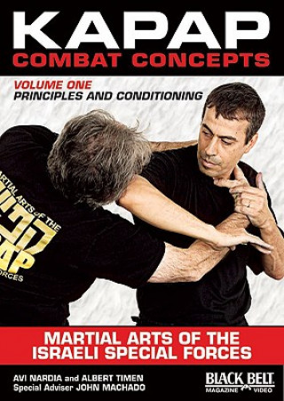 Kapap Combat Concepts: Martial Arts of the Israeli Special Forces