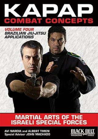 Kapap Combat Concepts: Martial Arts of the Israeli Special Forces