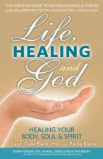 Life, Healing & God