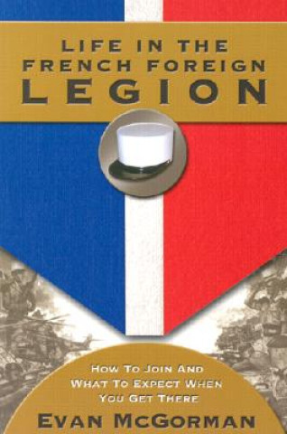 Life in the French Foreign Legion