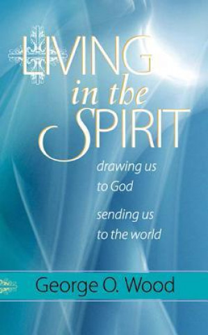 Living in the Spirit