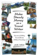 Make Steady Money as a Travel Writer