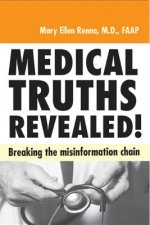 Medical Truths Revealed!