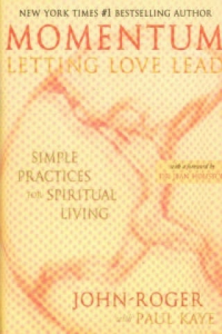 Momentum: Letting Love Lead