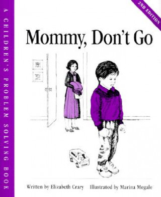 Mommy, Don't Go