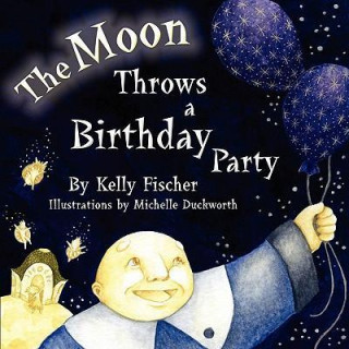 Moon Throws a Birthday Party