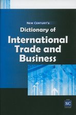 New Century's Dictionary of International Trade & Business