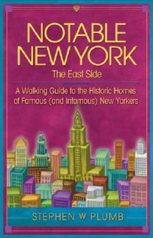 Notable New York: The East Side