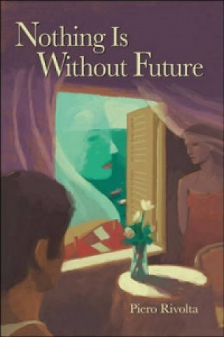 Nothing Is Without Future