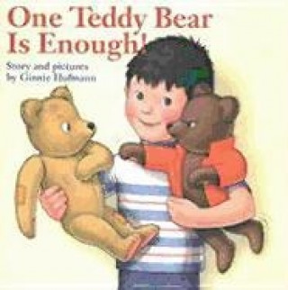 One Teddy Bear is Enough!