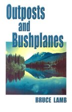Outposts & Bushplanes