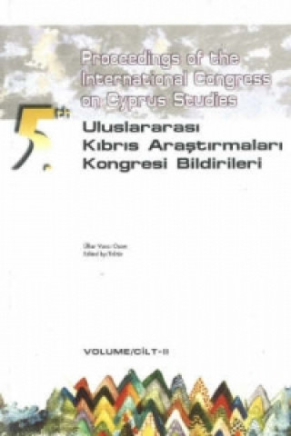 Proceedings of the 5th International Congress on Cyprus Studies