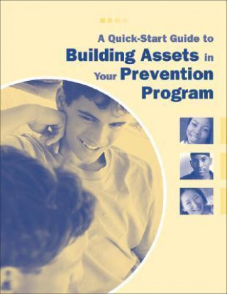 Quick-Start Guide to Building Assets in Your Prevention Program